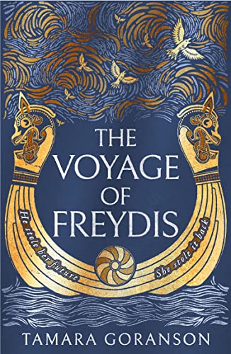 The Voyage of Freydis: An epic new feminist retelling and debut novel of Viking adventure and forbidden love (The Vinland Viking Saga) von One More Chapter
