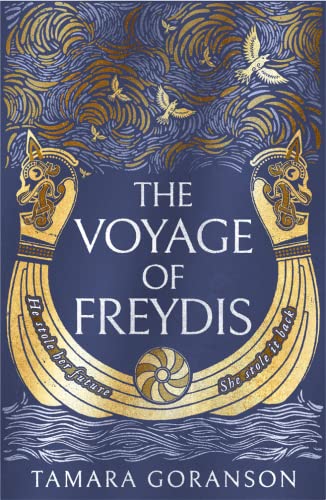 The Voyage of Freydis: An epic new feminist retelling and debut novel of Viking adventure and forbidden love (The Vinland Viking Saga)