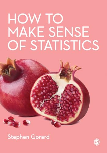 How to Make Sense of Statistics von Sage Publications