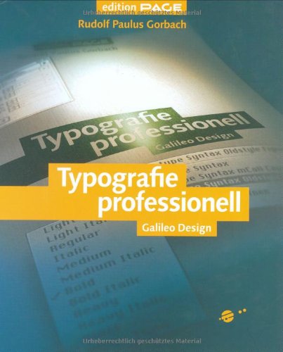 Typografie professionell (Galileo Design) von Galileo Press