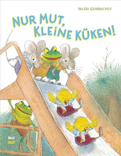 Nur Mut, kleine Küken! von NordSd Verlag AG