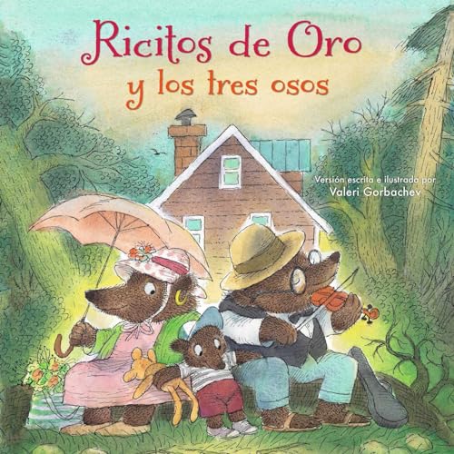 Ricitos de Oro y los tres osos: (Spanish Edition)