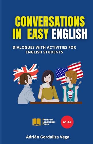 Conversations in Easy English: Dialogues with activities for English students (EASY CONVERSATIONS) von Premium Languages Press