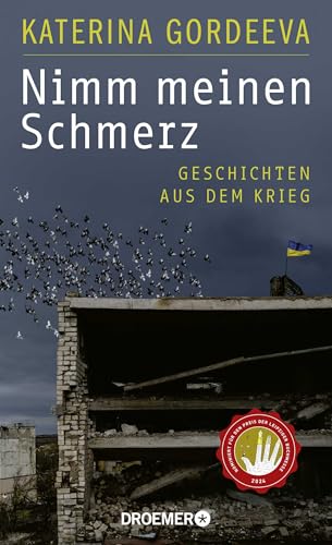 Nimm meinen Schmerz: Geschichten aus dem Krieg | Deutsche Ausgabe