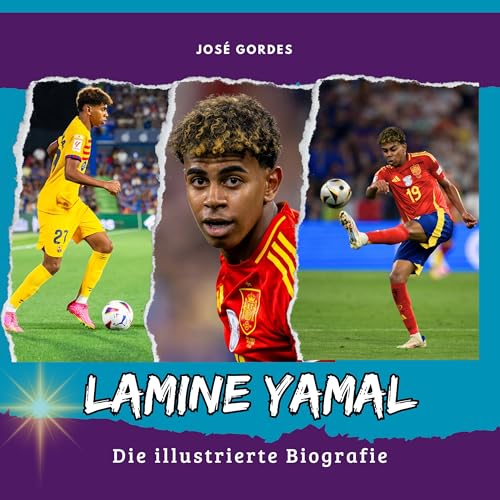 Lamine Yamal: Die illustrierte Biografie von 27 Amigos