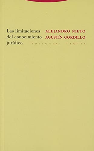Las limitaciones del conocimiento jurídico (Estructuras y Procesos. Derecho) von Editorial Trotta, S.A.