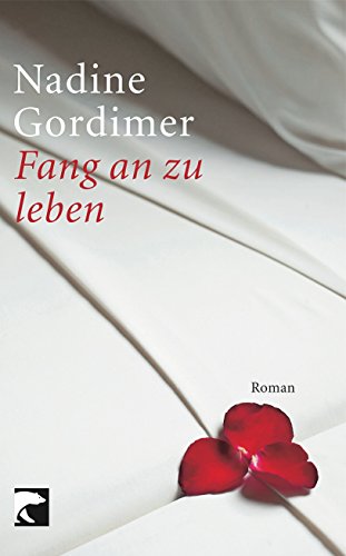 Fang an zu leben: Roman Fang an zu leben: Roman