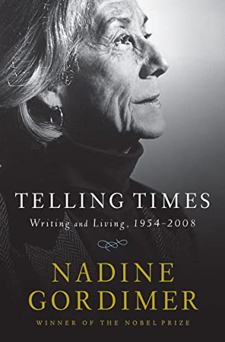 Telling Times: Writing and Living, 1954-2008 Telling Times: Writing and Living, 1954-2008