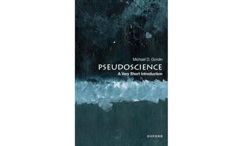 Pseudoscience: A Very Short Introduction (Very Short Introductions)