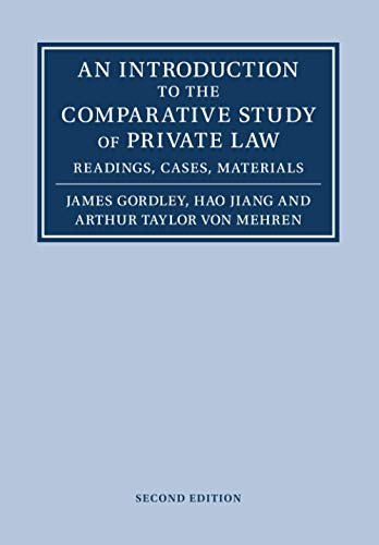 An Introduction to the Comparative Study of Private Law: Readings, Cases, Materials