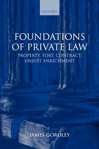 Foundations of Private Law: Property, Tort, Contract, Unjust Enrichment von Oxford University Press