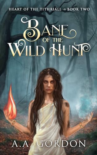 Bane of the Wild Hunt (Heart of the Tithriall Series, Band 2) von Library and Archives Canada