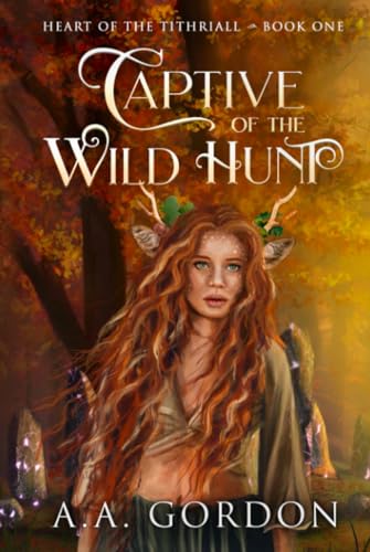 Captive of the Wild Hunt (Heart of the Tithriall Series, Band 1) von Library and Archives Canada