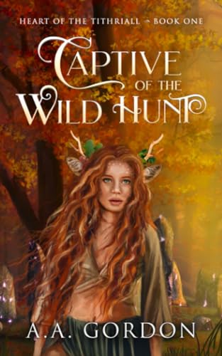 Captive of the Wild Hunt (Heart of the Tithriall Series, Band 1) von Library and Archives Canada