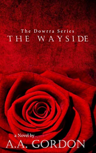 The Wayside (The Dowrra Series, Band 1)