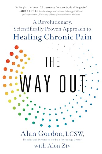 The Way Out: A Revolutionary, Scientifically Proven Approach to Healing Chronic Pain von Avery