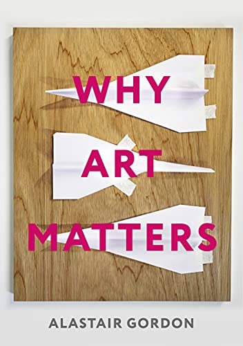 Why Art Matters: A Call for Christians to Create von Inter-Varsity Press