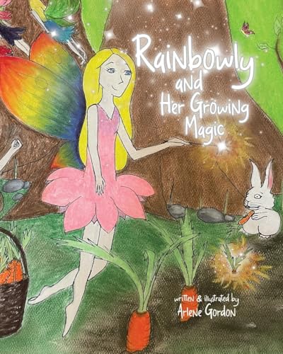 Rainbowly and Her Growing Magic von Tellwell Talent