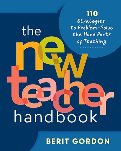 The New Teacher Handbook: 110 Strategies to Problem-Solve the Hard Parts of Teaching von Heinemann Educational Books