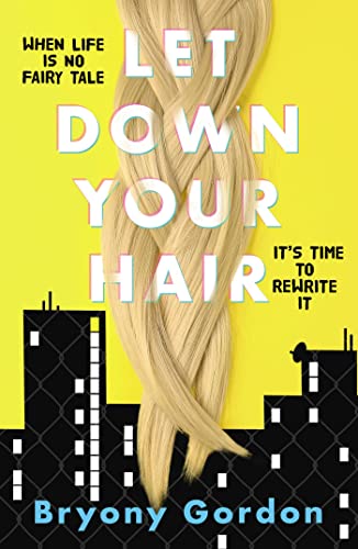 Let Down Your Hair: Bryony Gordon