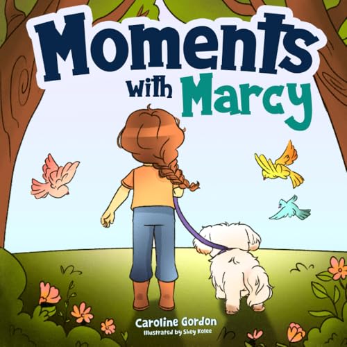 Moments with Marcy: A Book to Take Outside!