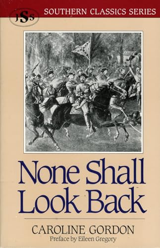 None Shall Look Back (Southern Classics) (Southern Classics Series)