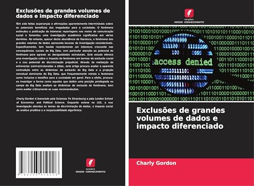 Exclusões de grandes volumes de dados e impacto diferenciado von Edições Nosso Conhecimento