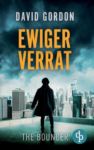 Ewiger Verrat: Ein Joe Brody-Thriller von dp DIGITAL PUBLISHERS GmbH