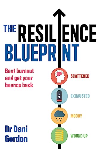 The Resilience Blueprint: Beat burnout and get your bounce back von Orion Spring