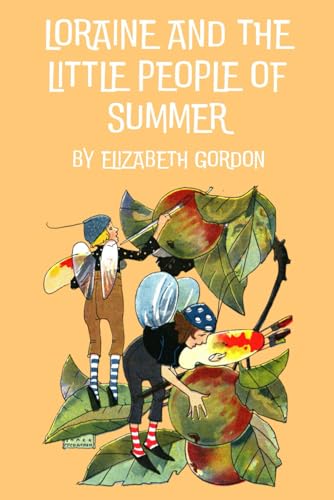 Loraine and the Little People of Summer von Independently published