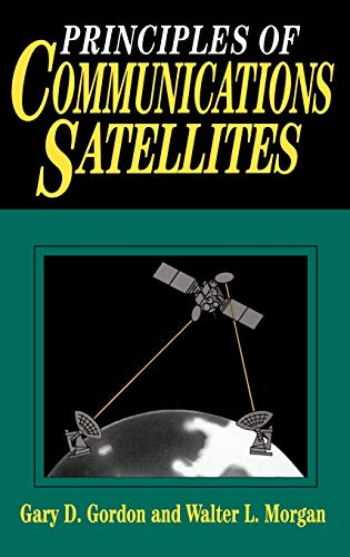 Principles of Communications Satellites von Wiley