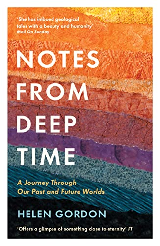 Notes from Deep Time: A Journey Through Our Past and Future Worlds von Profile Books