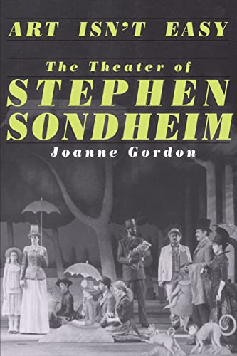 Art Isn't Easy: The Theater Of Stephen Sondheim (Quality Paperbacks Series) von Da Capo Press