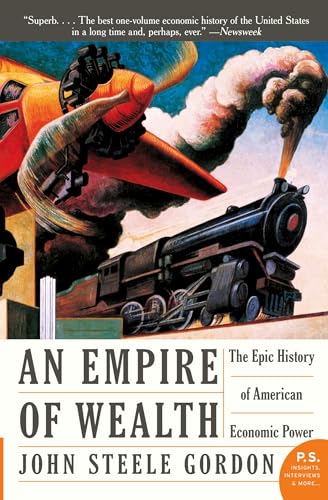 Empire of Wealth: The Epic History of American Economic Power (P.S.) von Harper Perennial