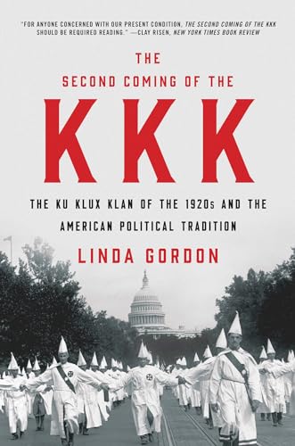 The Second Coming of the KKK: The Ku Klux Klan of the 1920s and the American Political Tradition