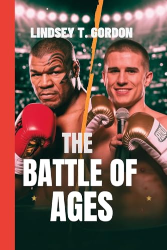 The Battle of Ages: Mike Tyson Faces Jake Paul in a Historic Boxing Clash The Battle of Ages: Mike Tyson Faces Jake Paul in a Historic Boxing Clash von Lindsey T. Gordon