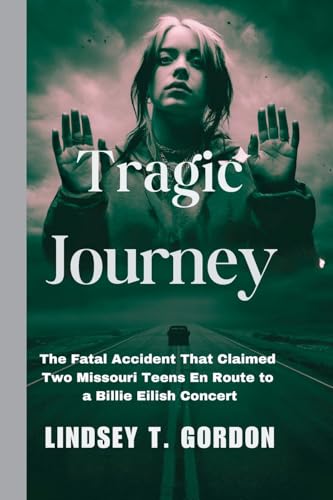 Tragic Journey: The Fatal Accident That Claimed Two Missouri Teens En Route to a Billie Eilish Concert Tragic Journey: The Fatal Accident That Claimed Two Missouri Teens En Route to a Billie Eilish Concert von Lindsey T. Gordon