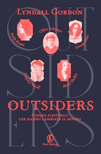Outsiders. Cinque scrittrici che hanno cambiato il mondo (Fuori collana) von Fazi