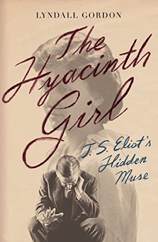 The Hyacinth Girl: T. S. Eliot's Hidden Muse