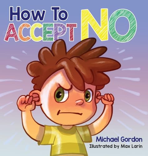 How To Accept No von Kids Book Press