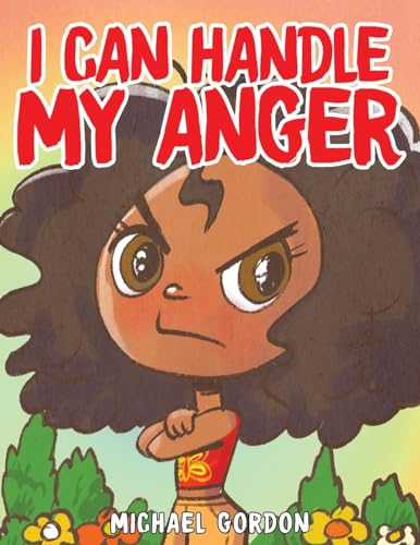 I Can Handle My Anger von Kids Book Press
