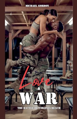 Love & War: The Battle of Virginia Beach von MG books