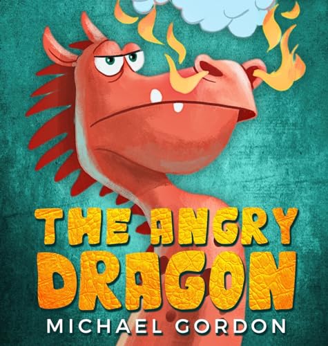 The Angry Dragon (Emotions & Feelings, Band 3) von Kids Book Press