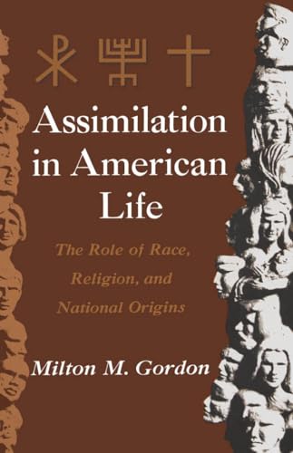 Assimilation in American Life: The Role of Race, Religion, and National Origins