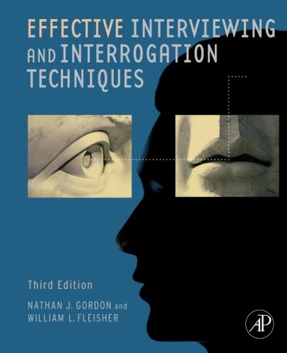 Effective Interviewing and Interrogation Techniques von Academic Press