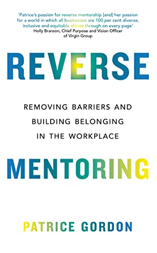 Reverse Mentoring: Removing Barriers and Building Belonging in the Workplace