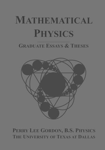 Mathematical Physics: Graduate Essays & Theses von Independently published