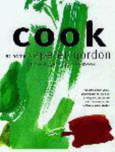 Cook: At Home with Peter Gordon (The Hungry Student)