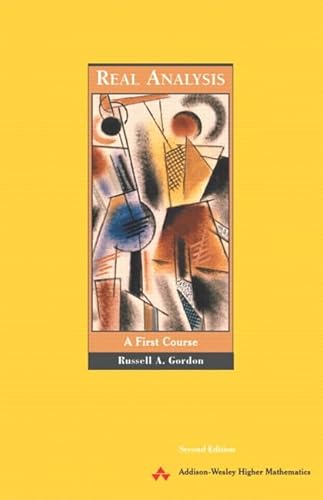 Real Analysis: A First Course (Featured Titles for Real Analysis)