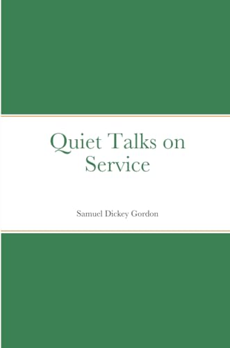 Quiet Talks on Service von A Yesterday’s World Publishing